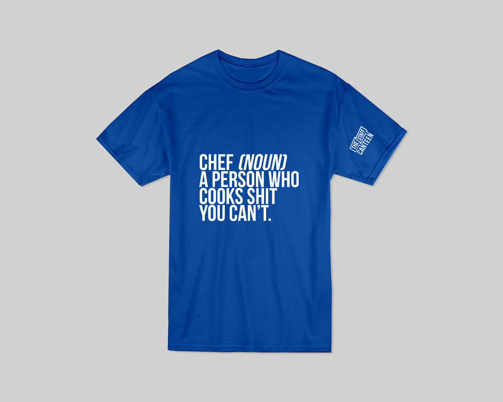 The Staff Canteen T-Shirt | Chef [Noun] Slogan